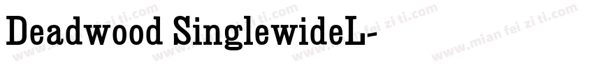 Deadwood SinglewideL字体转换